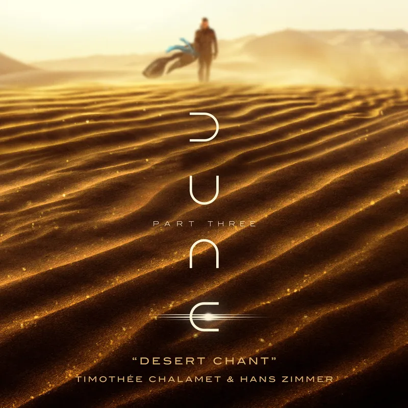 Timothée Chalamet and Hans Zimmer Drop “Desert Chant,” the First ‘Dune: Part Three’ Single